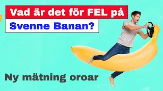 Vad är det för FEL på Svenne Banan? Ny mätning oroar!