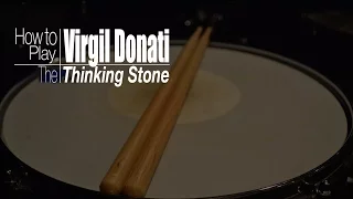 How to Play Virgil Donati's "The Thinking Stone" - Drum Lesson