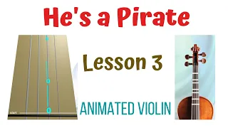 🔫 💣 HE'S A PIRATE 🦜 🏴‍☠️ 🤯 Learn how to play the violin without notes - ANIMATED VIOLIN - LESSON 3