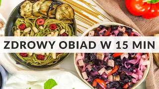 Ultra proste zbilansowane obiady w 15 min (gdy nie chce Ci się gotować)