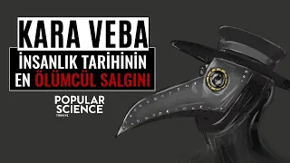 Kara Veba: En Ölümcül Salgın | Popular Science Türkiye