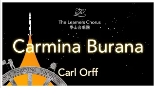 Orff: Carmina Burana - The Learners Chorus