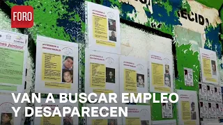 Desaparecen tras acudir a falsas citas de empleo en CDMX - Sábados de Foro