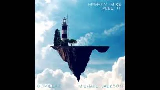 Mighty Mike - Feel it