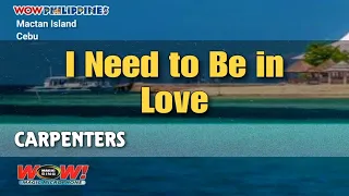 Carpenters - I Need To Be In Love Karaoke | ADR HD