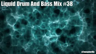 Liquid Drum And Bass Mix 2021 #38