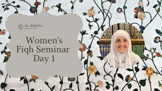 Women's Fiqh Seminar, Part 1, With Dr. Haifaa Younis