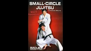 Small-Circle Jujitsu Vol 1: Foundations by Wally Jay