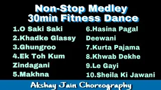 Non Stop Medley | 30 minutes Fun Cardio | Akshay Jain Choreography