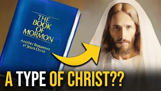 How the Book of Mormon is a TYPE of Christ! (KnoWhy 724)