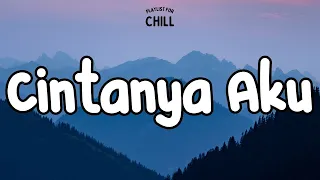 Tiara Andini, Arsy Widianto - Cintanya Aku | Lirik Lagu | Playlist For Chill (Mix Playlist)