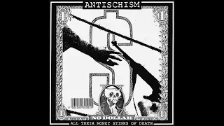 Antischism - All Their Money Stinks Of Death [EP]