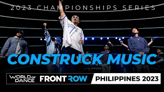 Construck Music | Headliner | World of Dance Philippines 2023 | # WODPH2023