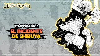 JUJUTSU KAISEN TEMPORADA 2 | Arco de SHIBUYA COMPLETO | Resumen | EL INCIDENTE DE SHIBUYA