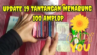 UPDATE 19 TANTANGAN MENABUNG 100 AMPLOP | CHALLENGE 100 ENVELOPE | menabung sistem kalender 🤑