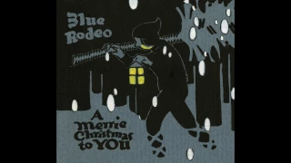 Blue Rodeo - “River” (Joni Mitchell cover) [Audio]
