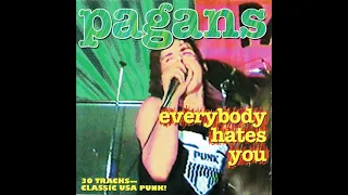 Pagans - Everybody Hates You (Full Album)