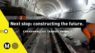 Constructing the Future: Crenshaw/LAX Transit Project