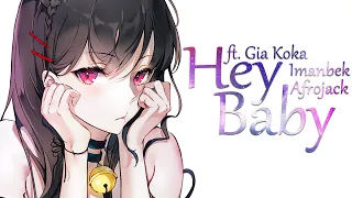 Nightcore ➥ Hey Baby - Imanbek & Afrojack (ft. Gia Koka)