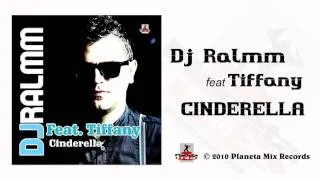 Dj Ralmm feat Tiffany - Cinderella (LLP Radio Edit)