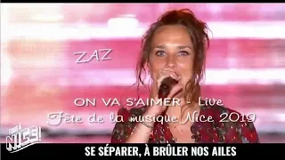 Zaz - On va s'aimer (Live, fête de la musique, Nice 2019)