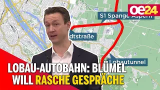 Lobau-Autobahn: Blümel will rasche Gespräche über Projekt