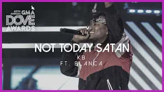 KB ft Blanca: "Not Today Satan" (49th Dove Awards)