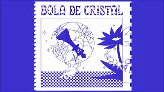 BOLA DE CRISTAL - "Bola De Cristal" (2024, full album)