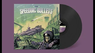 The Speeding Bullets - Space Rumble - full album (2023)