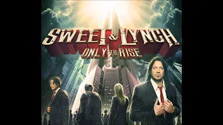 SWEET & LYNCH (USA) - Only To Rise (2015) Full Album