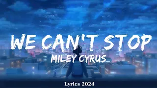 Miley Cyrus - We Can't Stop  || Music Elliott