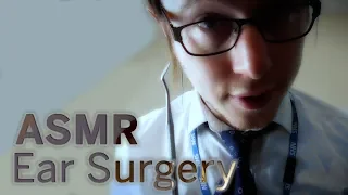 Ear Surgery ASMR (Medical Ear Examination, Ear Cleaning, Surgical Sounds)