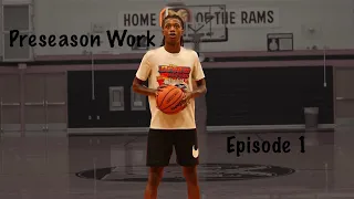 Dietrich Richardson | The Come Up Episode 1- “Preseason Work”