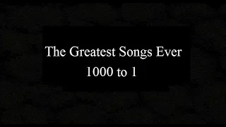 The 5000 Greatest Songs Ever (1000 to 1)