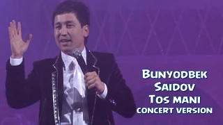 Bunyodbek Saidov - Tos mani (concert version)