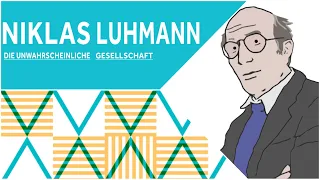 Philosophisches Gespräch: Niklas Luhmann. Die unwahrscheinliche Gesellschaft