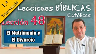El Matrimonio y El Divorcio - 📚 Lecciones Bíblicas - Padre Arturo Cornejo ✔️