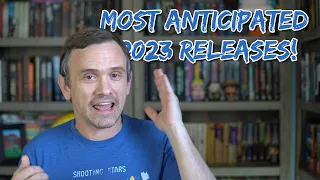 My Most Anticipated Releases of 2023! | More Books I'll Fail to Read in a Timely Manner!