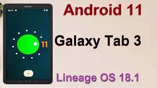 How to Update Stock Android 11 in Samsung Galaxy Tab 3(Lineage OS 18.1)  Install and Review