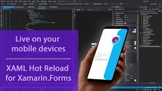 XAML Hot Reload for Xamarin.Forms