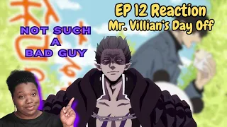 Mr. Villain's Day Off EP 12 | Mr. Villain Isn't Such a Bad Guy