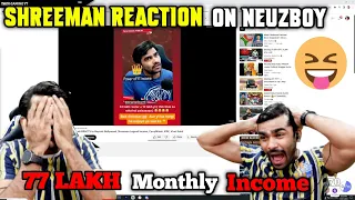 Shreeman Reaction on Neuzboy About Income Reveal | Funny Reaction🤣| ft.@shreemanlegendliveofficial