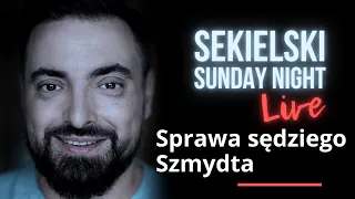 Sprawa sędziego Szmydta – Patryk Michalski, Mariusz Gierszewski, Tomasz Sekielski