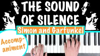 How to play THE SOUND OF SILENCE - Simon and Garfunkel Piano Tutorial | Chords Accompaniment