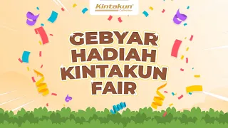 Gebyar Hadiah Kintakun Fair!🎉