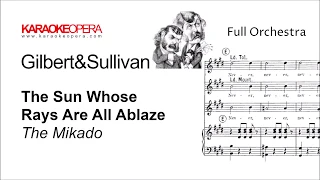 Karaoke Opera: The Sun Whose Rays - The Mikado (Gilbert & Sullivan) Orchestra only with score