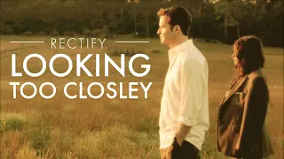 Rectify | Looking Too Closely