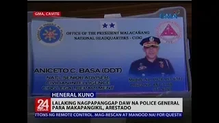 Lalaking nagpapanggap daw na police general para makapangikil, arestado