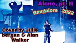 Alone pt II music 🎵 Cover by Julie bergan & Alan Walker in Bangalore (Sunburn arena) 2022.🤘💥