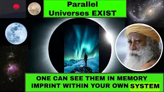 Parallel Universes Exist  Here's How They Affect You - Sadhguru |mystical exploration|